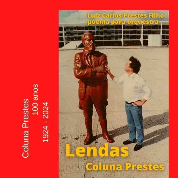 LENDAS - Coluna Prestes - PARTITURAS - Luiz Carlos Prestes Filho