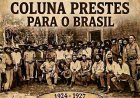 Um Século de Coluna Prestes na Fronteira Sul