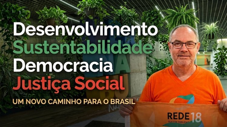 Desenvolvimento, Sustentabilidade, Democracia e Justiça social